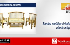 Bambu mobilya ürünleri almak istiyor