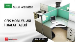 Suudi Arabistan Ofis mobilyaları ithalat talebi