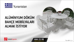 Yunanistan, Alüminyum döküm bahçe mobilyaları almak istiyor