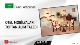 Suudi Arabistan, Otel mobilyaları toptan alım talebi