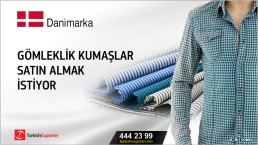 Danimarka, Gömleklik kumaşlar satın almak istiyor