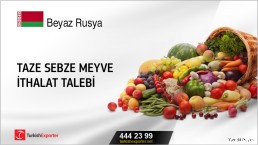 Beyaz Rusya, Taze sebze meyve ithalat talebi