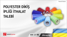 Ukrayna, Polyester dikiş ipliği ithalat talebi