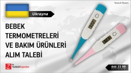 Ukrayna, Bebek termometreleri, bebek bakım ürünleri alım talebi