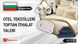 Bulgaristan, Otel tekstilleri toptan ithalat talebi