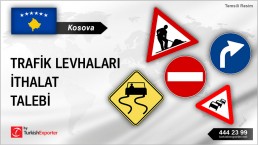 Kosova, Trafik levhaları ithalat talebi