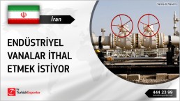 INDUSTRIAL USE VALVES REQUESTED TO IMPORT TO IRAN