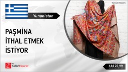 PASHMINAS DEMANDED TO SUPPLY FROM TURKEY TO GREECE