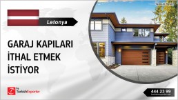 GARAGE DOORS REQUESTED FOR EXPORT FROM TURKEY TO LATVIA