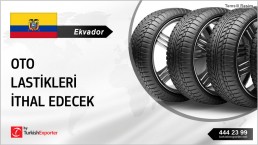 ECUADOR TO BUY VEHICLE TIRES FROM TURKEY