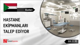 SUDAN INTERESTED IN MEDICAL DEVICES TO IMPORT FROM TURKEY