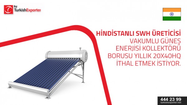 ETC tubes for solar water wanted from India