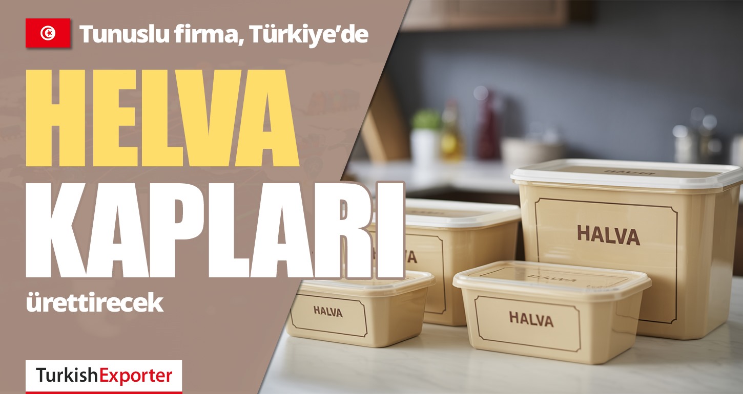 Tunuslu Firma, Türkiye’de IML Helva Kapları Ürettirecek