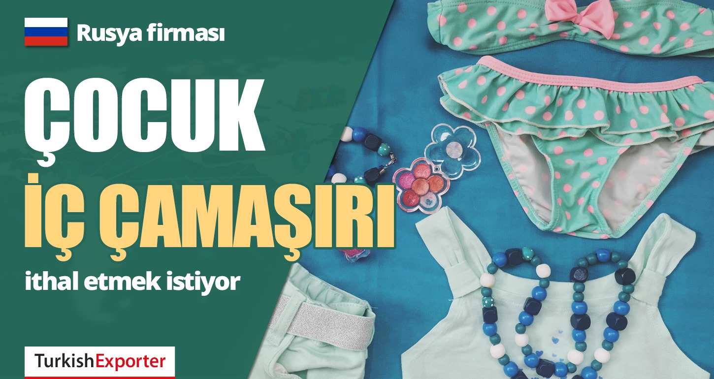 Rusya Şirketi, Çocuk İç Çamaşırı Talep Ediyor