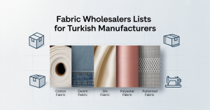 Kumaş Firmaları İçin İhracat Adres Listeleri – Faydalı Bilgileri