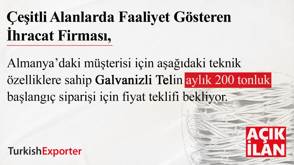 Almanya’ya İhracat İçin Galvanizli Tel Teklifi İstiyoruz
