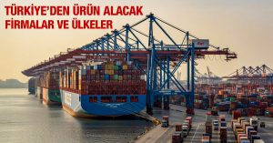 Türkiye’den İthalat Yapmak İsteyen Firmalar 0511- 309
