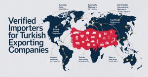 Verified Importers for Turkish Exporting Companies