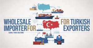 Wholesale Importer for Turkish Exporters