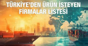 Türkiye’den Ürün İsteyen Firmalar Listesi 1812-352
