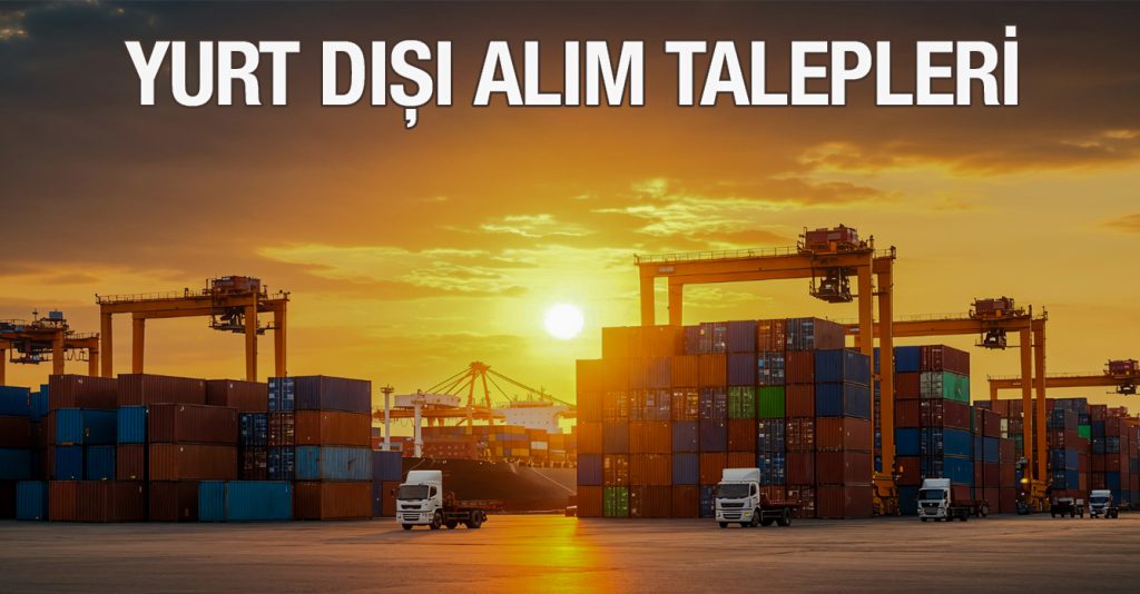 Yurt Dışı Alım Talepleri 0212-336