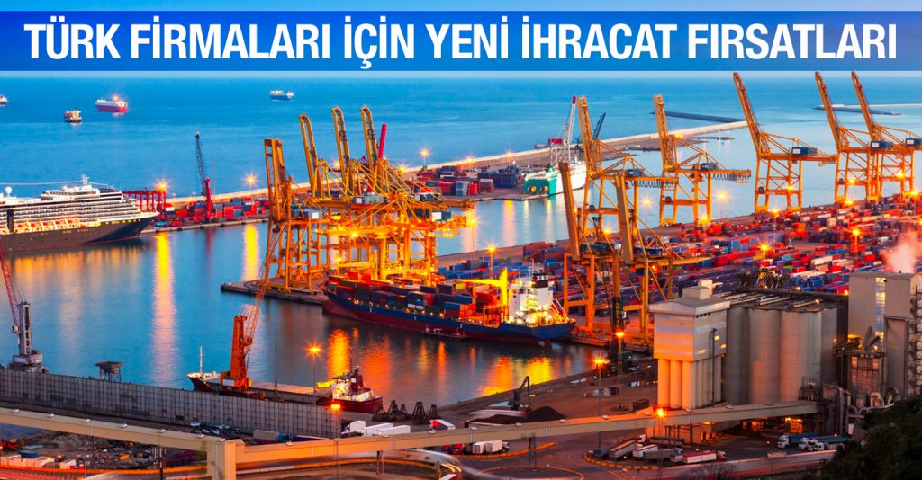 Türk Firmaları için Yeni İhracat Fırsatları 0312-337