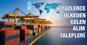 Yüzlerce Ülkeden Gelen Alım Talepleri 0412-338