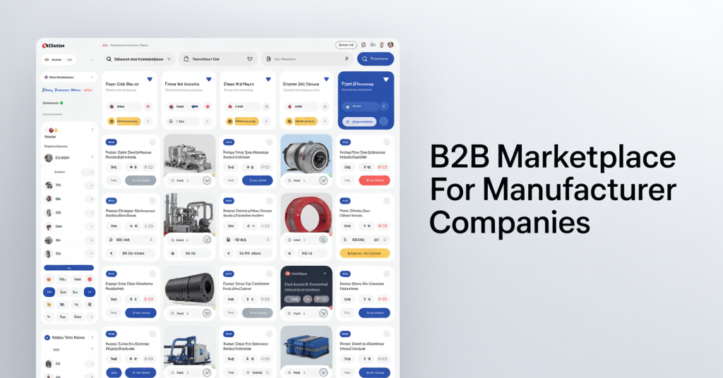 B2B Marketplace for Manufacturer Companies