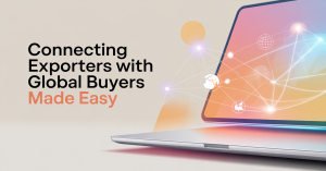 Connecting Exporters with Global Buyers Made Easy