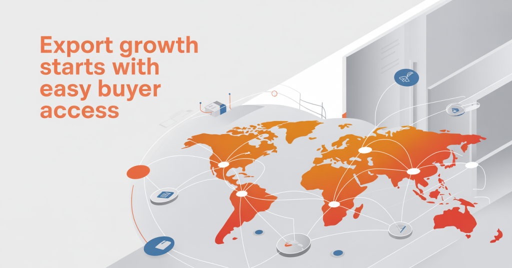Export Growth Starts with Easy Buyer Access