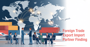 Foreign Trade Export Import Partner Finding