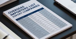 Overseas Importers List for Export Companies