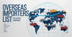 Overseas Buyers List for Export Companies