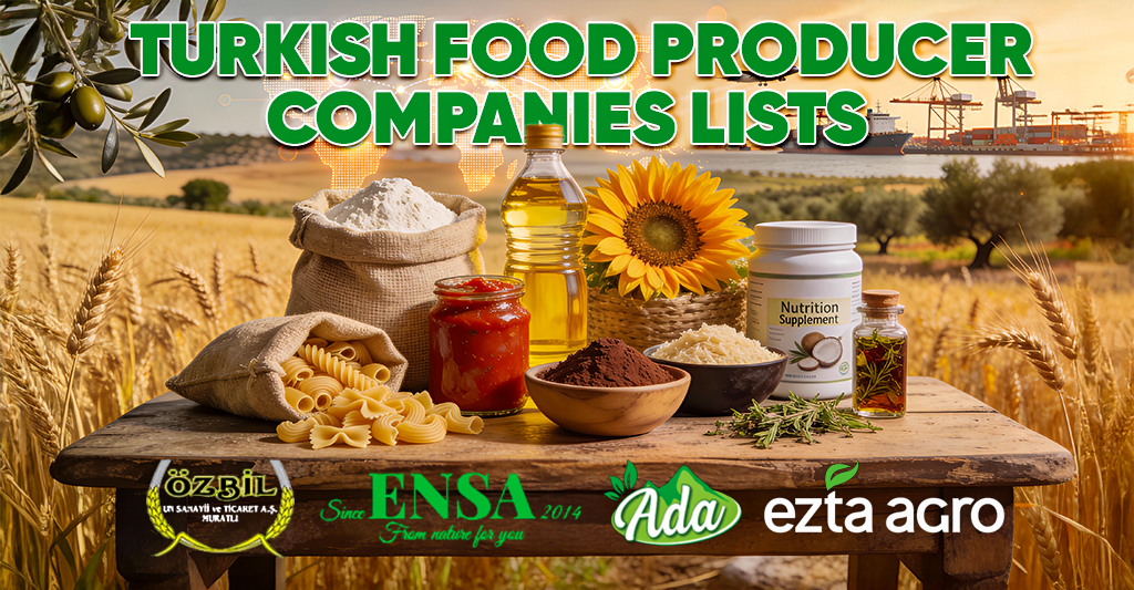 Turkish Food Producer Companies Lists – Turkiye