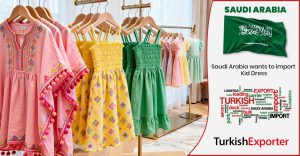 Suudi Firma Türkiye’den Kız Çocuk Elbisesi Talep Ediyor