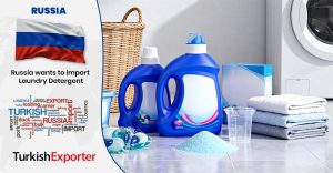 Rusya Firması Çamaşır Deterjanları İthal Etmek İstiyor