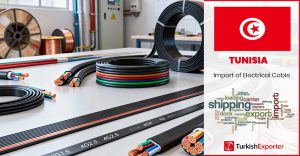 Tunus Firması Elektrik Kabloları Satın Almak İstiyor