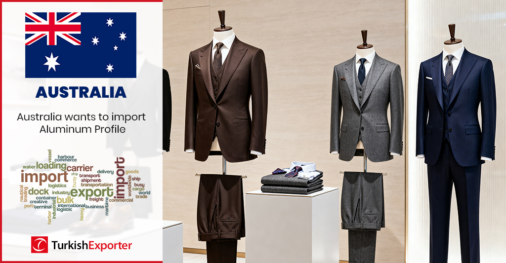 Avustralya Şirketi Erkek Takım Elbiseleri İthal Etmek İstiyor