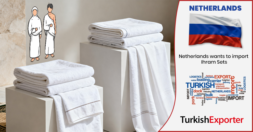 Hollanda Firması Türkiye’den İhram Seti Almak İstiyor