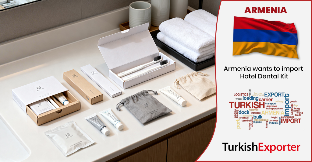 Ermenistan Firması Otel için Diş Seti/Buklet Talep Ediyor