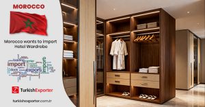 Faslı Şirket Türkiye’den Otel Gardıropları İthal Edecek