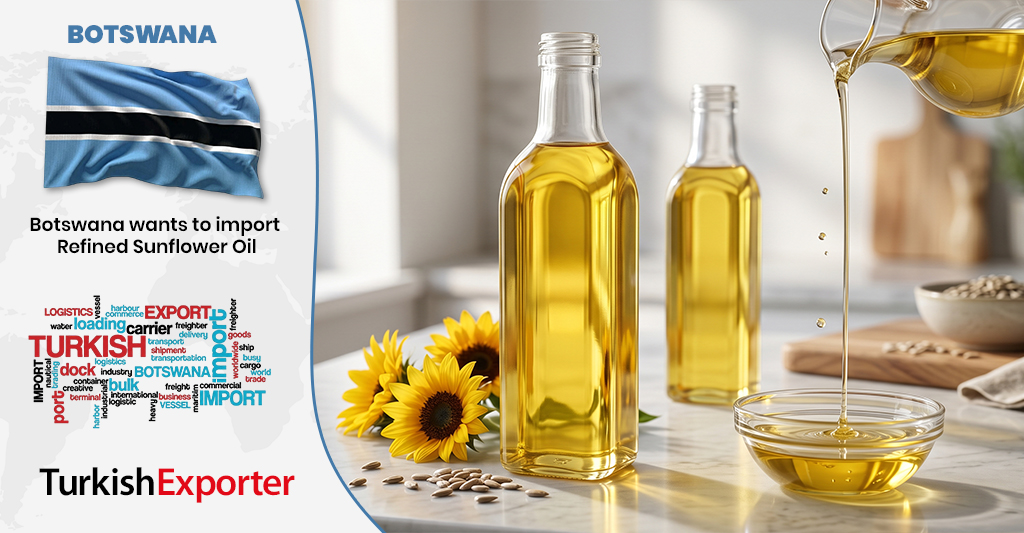 Botsvana Firması Rafine Ayçiçek Yağı Almak İstiyor