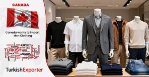 Kanada, Türkiye’den Erkek Giyim Tedarikçileri Arıyor