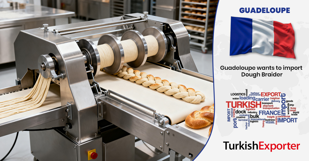 Guadeloupe Firması Hamur Makineleri Almak İstiyor