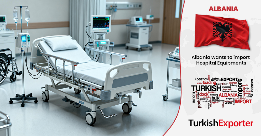 Arnavutluk Firması Hastane Ekipmanları İthal Edecek