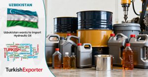 Özbekistan Firması Hidrolik Yağ Tedarikçisi Arıyor