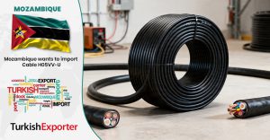 Mozambik Firması H05VV U Kablo Satın Almak İstiyor