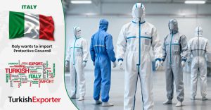 İtalyan Şirket Türkiye’den Koruyucu Tulum Tedarikçisi Arıyor