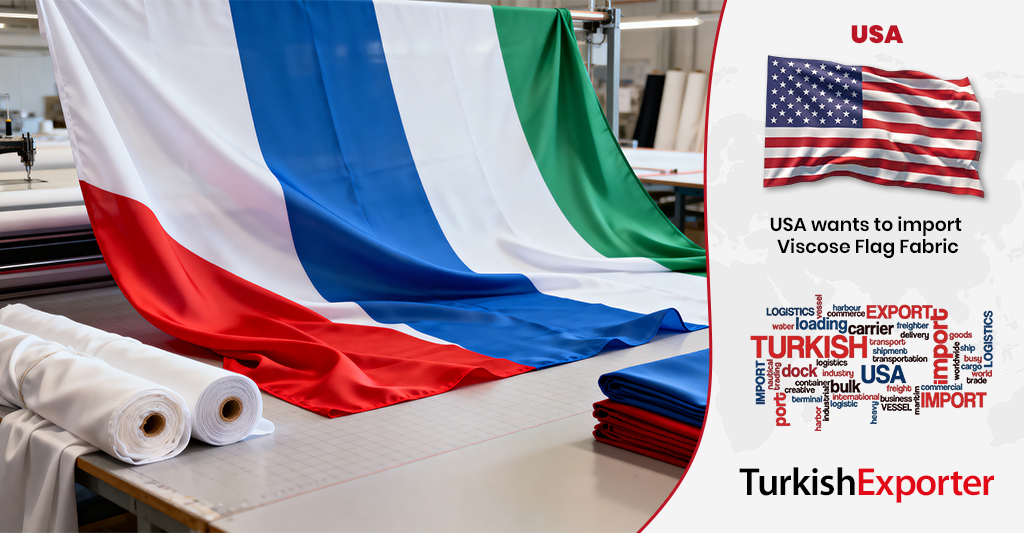 Amerika Şirketi Viskon Bayrak Kumaşı Teklifi Almak İstiyor