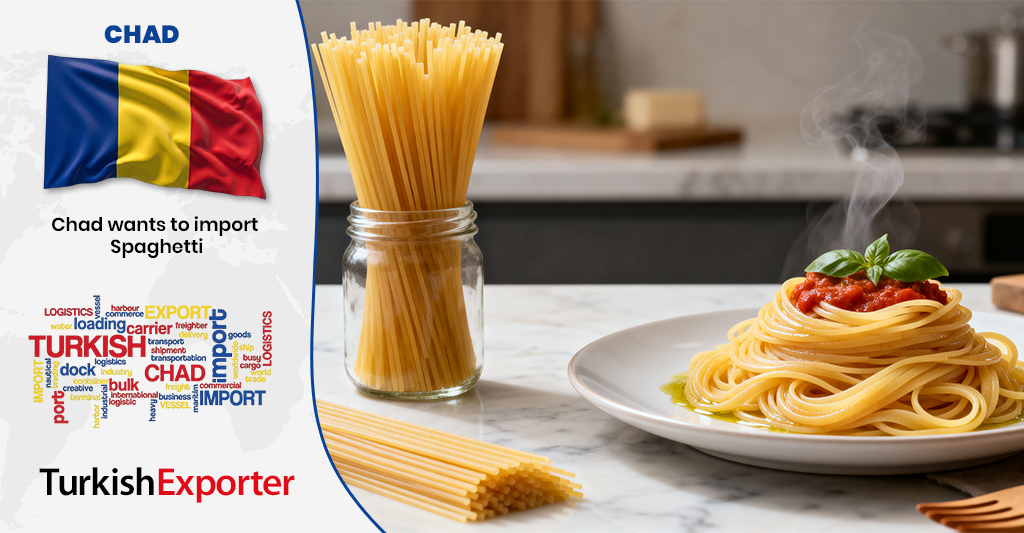 Çadlı Firma Afrika’ya Türk Makarnası İthal Edecek